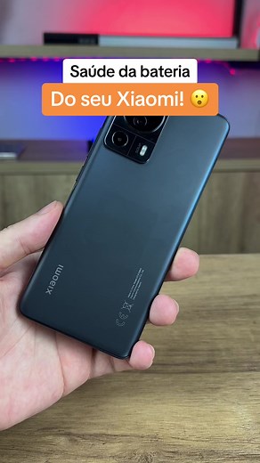 Como Ver a Saúde da Bateria do Seu Xiaomi Corretamente