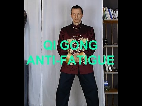 Qi Gong anti-fatigue