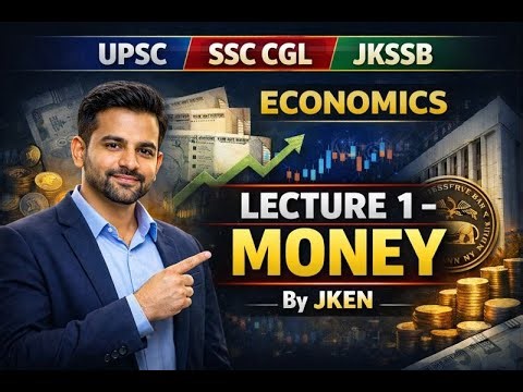 ECONOMIC | LECTURE 1| MONEY | JKSSB FINANCE ACCOUNT ASSISTANT | #jkssb #jkpconstablejobs #ssccgl