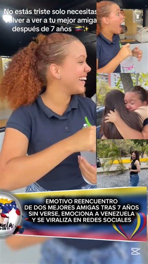 reencuentro de dos mejores amigas, tras 7 años sin verse emociona a Venezuela.