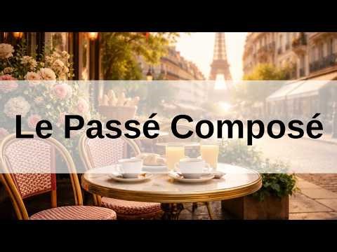 Le Passé Composé