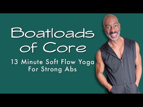 Boat Pose for Abs | 13 Minute Soft Flow Yoga