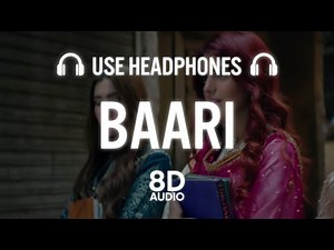 Baari (8D AUDIO) Bilal Saeed | Momina Mustehsan | New Punjabi Song