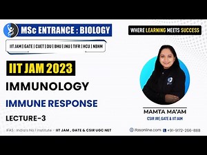 Immunology - Immune Response | IIT JAM 2023 | Lecture 3 | IFAS