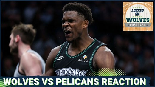 WOLVES POSTCAST: T-Wolves DUNK ON PELICANS IN OVERTIME For 3rd Win In A Row, 149-142