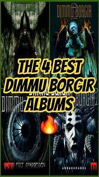 The 4 Best Dimmu Borgir Albums 🔥 #dimmuborgir #dimmuborgirfans #top4albums #deathmetal #metalmusic