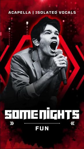 Fun - Some Nights [ Acapella | Isolated Vocals | Silent Parts Removed ]