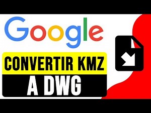 Como CONVERTIR GOOGLE EARTH a AUTOCAD (KMZ a DWG) 2025 | Exportar KMZ a DWG