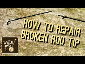 🎣 How to Fix a Broken Fishing Rod Tip 💡