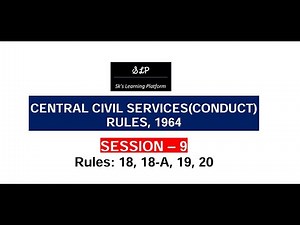 Rule 18, 18 A, 19 & 20 - Conduct Rules