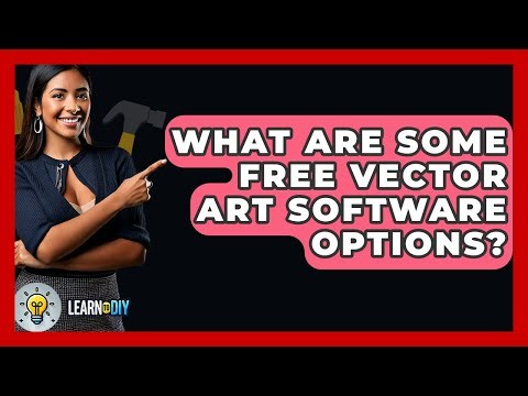 What Are Some Free Vector Art Software Options? - LearnToDIY360.com