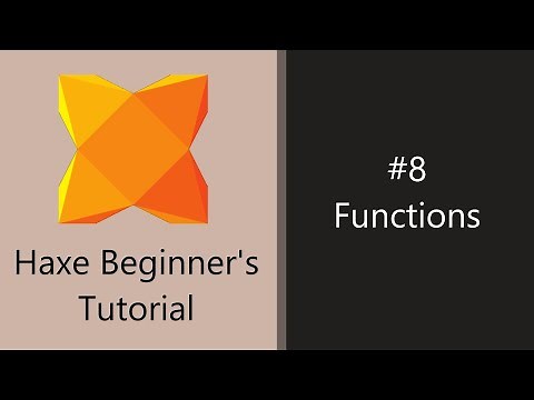 Haxe Beginner's Tutorial 8 - Functions