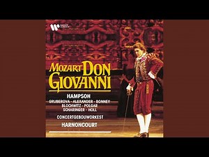 Don Giovanni, K. 527, Act 1: "Ah chi mi dice mai" (Donna Elvira, Don Giovanni, Leporello)