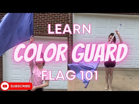 Learn Color Guard - Flag 101