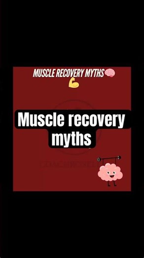 Muscle recovery myths