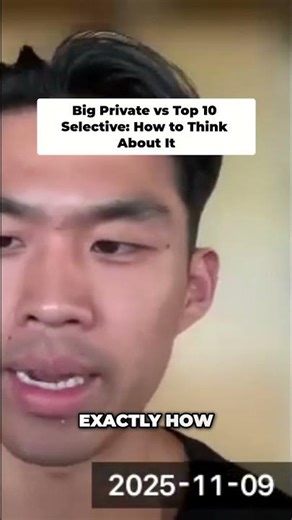 Big Private vs Top 10 Selective: How to Think About It