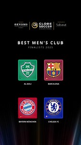 🏆 BEYOND Developments GLOBE SOCCER Awards 2025 finalists for BEST MEN'S CLUB are: Al-Ahli, Barcelona, Bayern München, Chelsea FC, Flamengo, Liverpool, Paris Saint-Germain, and Sporting CP. CAST YOUR VOTE ➡️ https://vote.globesoccer.com/ to select your winner. The BEST MEN'S CLUB will be announced live during the BEYOND Developments GLOBE SOCCER Awards on December 28, 2025, in Dubai. | Globe Soccer