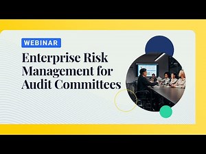 Enterprise Risk Management for Audit Committees