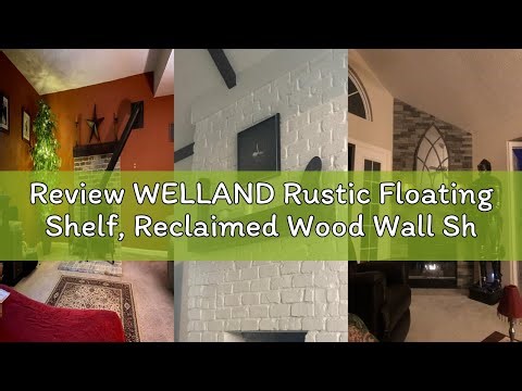 Review WELLAND Rustic Floating Shelf, Reclaimed Wood Wall Shelf, Fireplace Mantel Shelf Wall Mounted