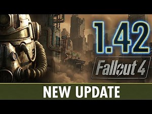 Fallout 4 December Update – Patch 1.42 / 1.000.007 Fixes Explained