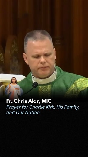 Fr. Chris Alar offered a heartfelt prayer for Charlie Kirk, his family, and our nation in the wake of Charlie’s tragic death. Moments like these pierce the heart and remind us of the fragility of life. In sorrow and shock, it becomes clear that the only path forward is to turn back to God. He alone can bring light into darkness, healing into grief, and hope into despair. Fr. Chris reminds us that prayer is never powerless. When we lift up those who suffer—whether an individual family or an entir