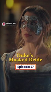 4.2K views · 73 reactions | The Duke's Masked Bride | Ep.27 | Full...