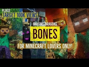 🎵🎶AMV] Bones - Imagine Dragons (Minecraft Animation) (Music Video) | Beast Miner