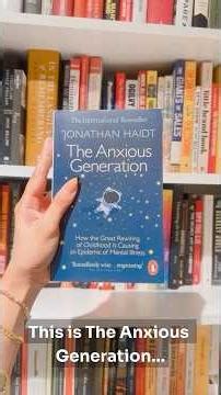 The Anxious Generation…by Jonathan Haidt.