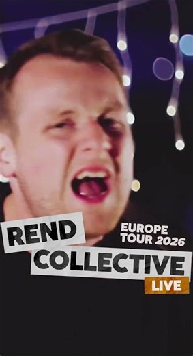 REND COLLECTIVE - EUROPE TOUR 19. - 28. Mai 2026 - Trailer Lighthouse