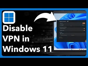 How To Disable VPN In Windows 11