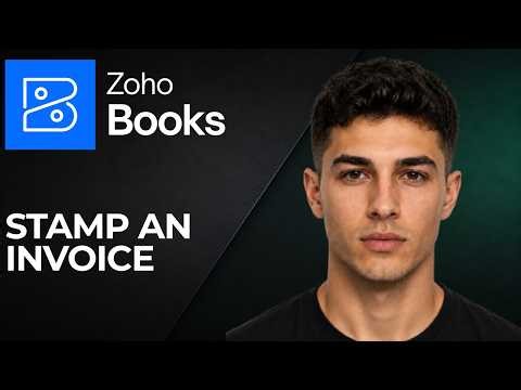 How to Stamp an Invoice in Zoho Books (2026 Step-by-Step Beginner Tutorial)