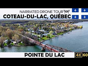 🌊 Pointe du Lac, Coteau-du-Lac, Quebec ⚜️ 4K60 Drone