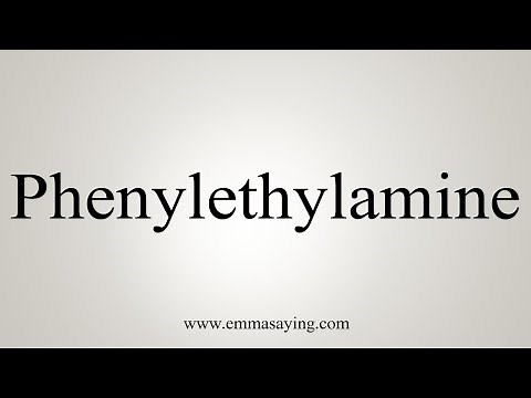 How To Say Phenylethylamine