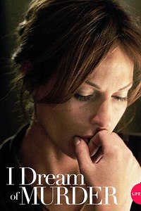 I Dream of Murder (2006) - Movie