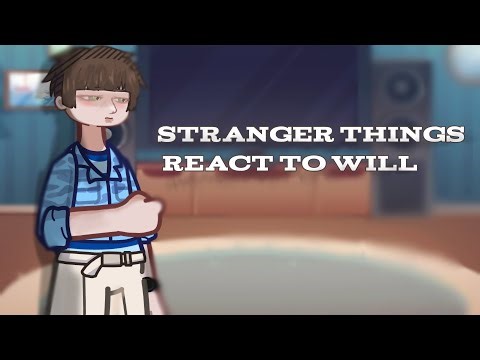 stranger things 4 react to *WILL BYERS* W.I.P 2
