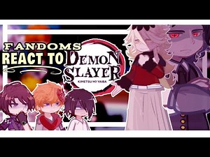 Fandoms REACT to DEMON SLAYER || Part 1/? || READ DESC