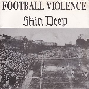 Skin Deep - Football Violence