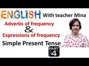 Adverbs and Expressions of Frequency + Simple Present Tense