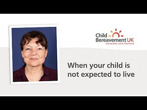 When your child is not expected to live | Child Bereavement UK