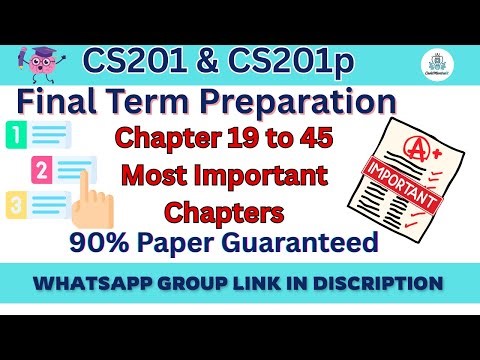 🚀 CS201 Final Term 2025 - Chapter 19 to 45 MOST IMPORTANT Chapters