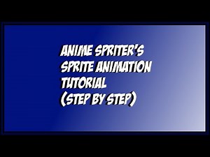 Sprite Animation Tutorial | How I Make Sprite Animations (REUPLOAD)
