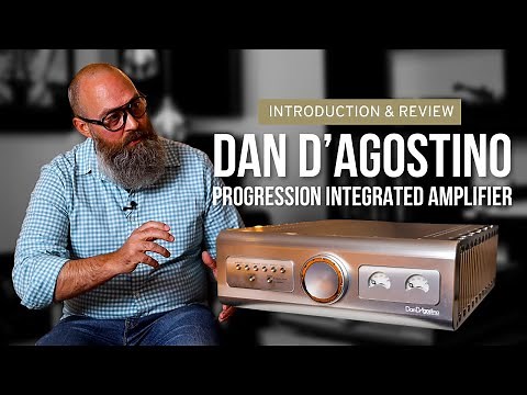 Dan D’agostino Progression Integrated Amplifier ~ Introduction and Review