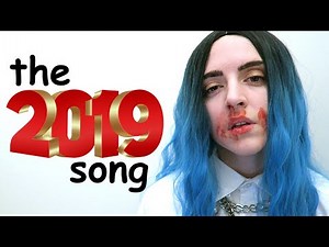 The 2019 Song - A Year In Review Bad Guy Billie Eilish Parody