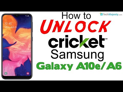 How to Unlock Cricket Samsung Galaxy A10e & A6 - Use in USA & Worldwide