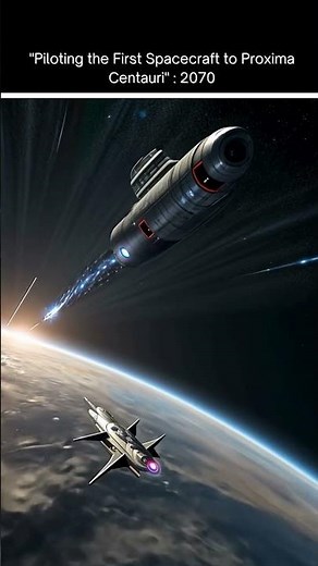Humans Driving the First Spacecraft to the Nearest Star Proxima Centauri!