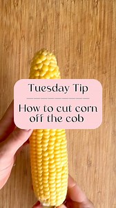 6.6K views · 9 comments | ~ TUESDAY TIP ~ How to cut corn kernels...