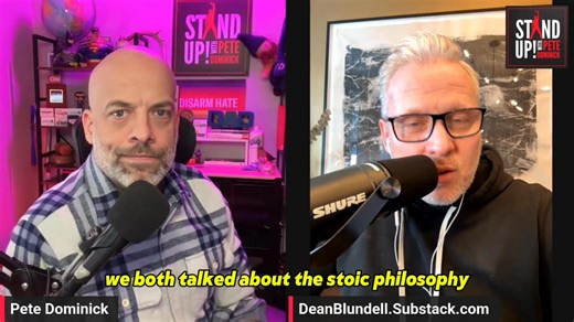 MAGA is victimhood and the opposite of Stoicism with the great Dean Blundell | Stand Up with Pete Dominick