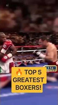 TOP 5 GREATEST BOXERS OF ALL TIME! 🥊 WILL SURPRISE YOU