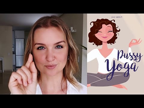 PUSSY YOGA EXERCISE: PELVIC FLOOR STRENGTH - TAILBONE ACTIVATION