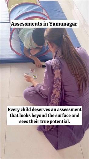 Comprehensive Child Assessments || Yamunanagar | Understand. Assess. Empower. 💙 || Holistic Approach